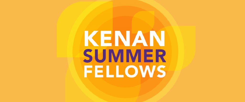 Introducing the 2020 Kenan Summer Fellows - The Kenan Institute for ...