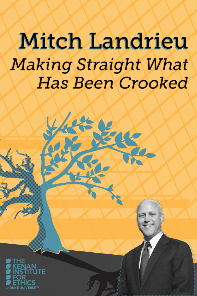 Poster for Mitch Landrieu's talk "Making Straight What Has Been Crooked"
