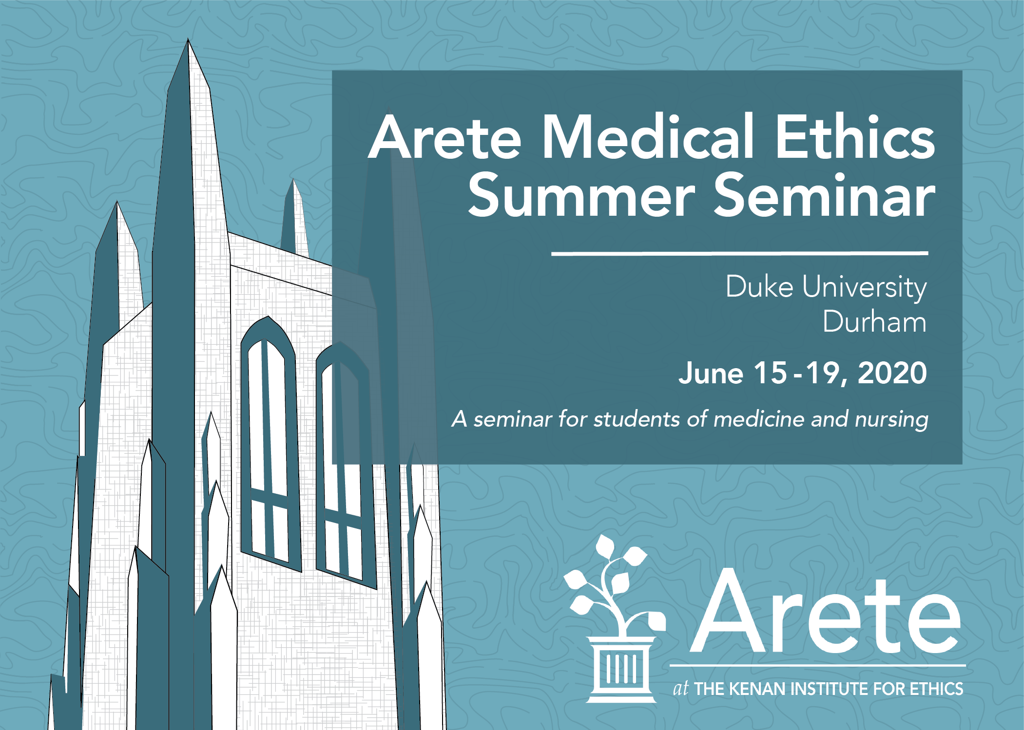 Arete Medical Ethics Summer Seminar, June 15th-19th 2020