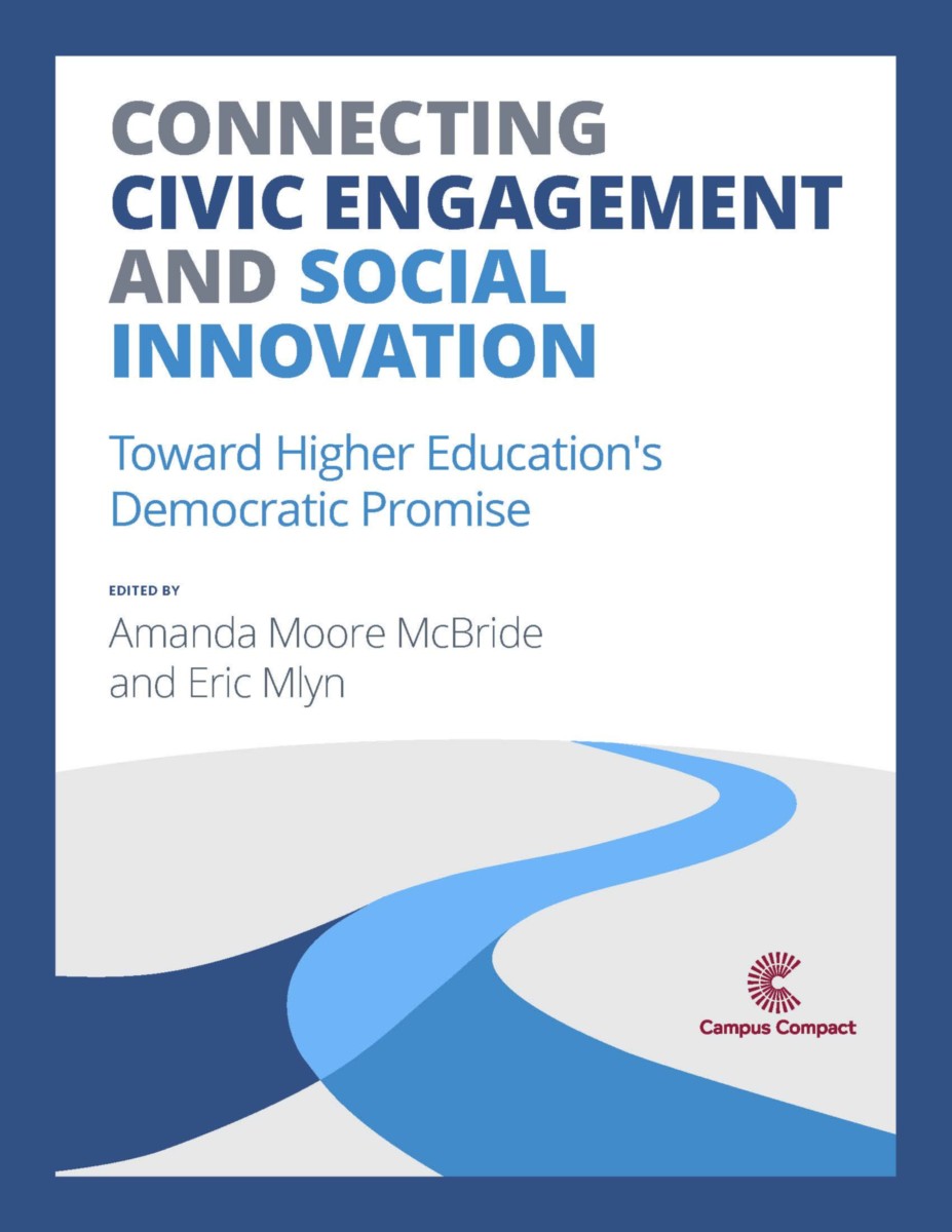 Connecting Civic Engagement and Social Innovation Toward Higher Education's Democratic Promise