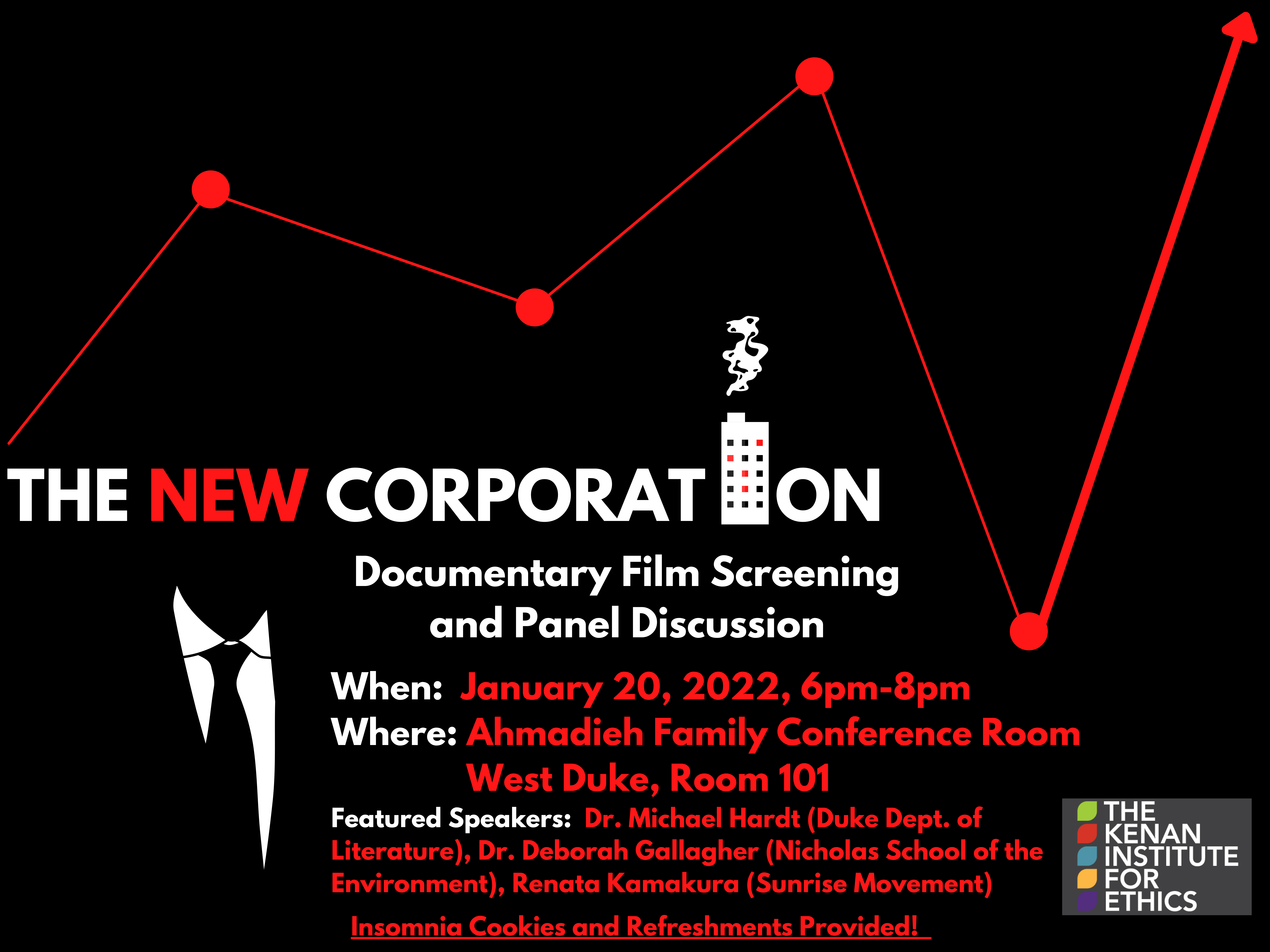The New Corporation: Documentary Film Screening and Panel Discussion. When: January 20, 2022, 6-8pm. Where: Ahmadieh Family Conference Room, West Duke, Room 101.