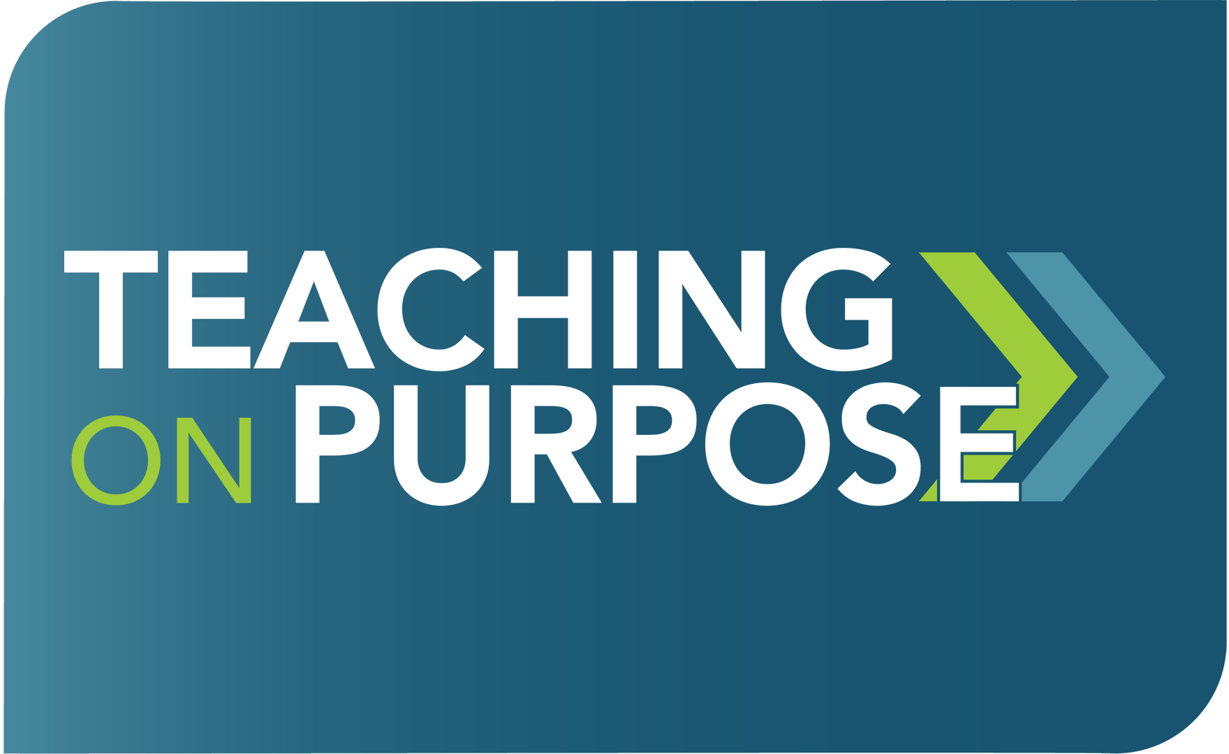 Teaching on Purpose